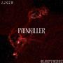 Painkiller (feat. $leepy$teez) [Explicit]