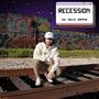 Recession (Explicit)