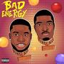 Bad Energy (feat. Wizdoe) [Explicit]