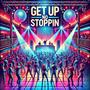 Get Up No Stoppin (feat. Dev Mason)