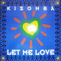 Let Me Love