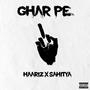 Ghar Pe (feat. DISSTROY) [Explicit]