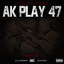 AK Play 47