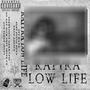 LOW LIFE (Explicit)