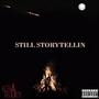 Still Storytellin (Explicit)