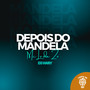 Depois do Mandela (Explicit)