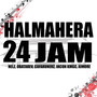 HALMAHERA 24 JAM (Explicit)