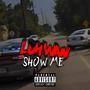 Show Me (Explicit)