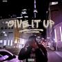 GIVE IT UP (Explicit)