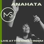 ANAHATA: Live at The Green Room