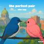 the perfect pair (Explicit)