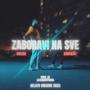 Zaboravi na sve (feat. Hricbe) [Explicit]