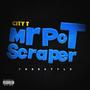 Mr Pot Scrapper Freestyle (Explicit)