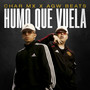 Humo Que Vuela (Explicit)