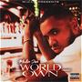 World Of My Own (Explicit)