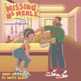 Missing No Meals (feat. Nitty Scott) [Explicit]