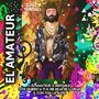 El Amateur (Explicit)