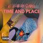 Time And Place (feat. Chapo)
