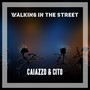 Walking In The Street