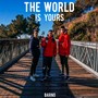 The World Is Yours