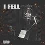 I Fell In Love (Explicit)