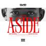 Aside (feat. TrenchKyd22) [Explicit]