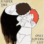 Only Lovers Left (Single)