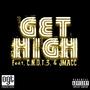 Get High (feat. C.N.O.T.3. & JMACC) [Explicit]