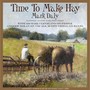 Time to Make Hay (feat. Michael Cleveland, Scott Vestal & Andrew Dolan)