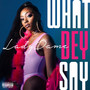 What Dey Say (Explicit)