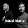 Ürek Ağrılarım