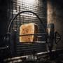 Bread (Explicit)