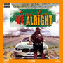 We Alright (Explicit)