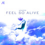 Feel So Alive
