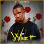 Wine it (Explicit)