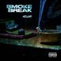 SMOKEBREAK (Explicit)