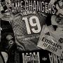 GAME CHANGERS (Explicit)