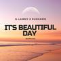 It's a Beautiful Day (feat. Rushawn)