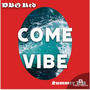Come Vibe (Explicit)