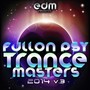 Full On Psy Trance Masters Vol 3 2014