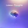 Leaker Thoughts (feat. Instance) [Explicit]