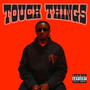 Touch Things (Explicit)