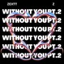 Without You Pt.2 (Explicit)