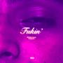 Fukin’ (feat. Kalia) [Explicit]