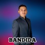 Bandida (Explicit)