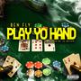 Play Yo Hand (Explicit)