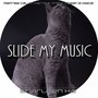 Slide My Music (Reprise Calvin Harris & Frank Ocean & Migos)