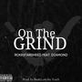 On The Grind (feat. Diamond) [Explicit]