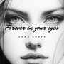 Forever in Your Eyes