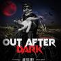 Out after dark (Explicit)